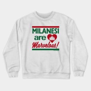 RETRO REVIVAL - Milanesi are Marvelous! Crewneck Sweatshirt